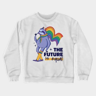 The Future is Equal Crewneck Sweatshirt